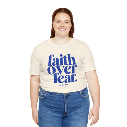 Faith Over Fear Christian T-Shirt