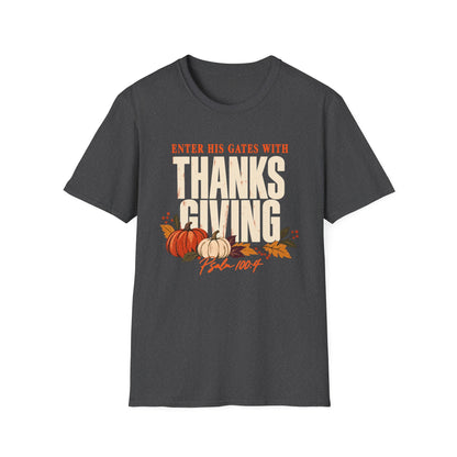 Enter His Gates With Thanksgiving T-Shirt
