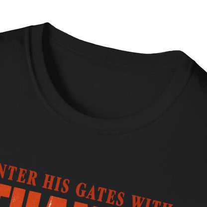 Enter His Gates With Thanksgiving T-Shirt