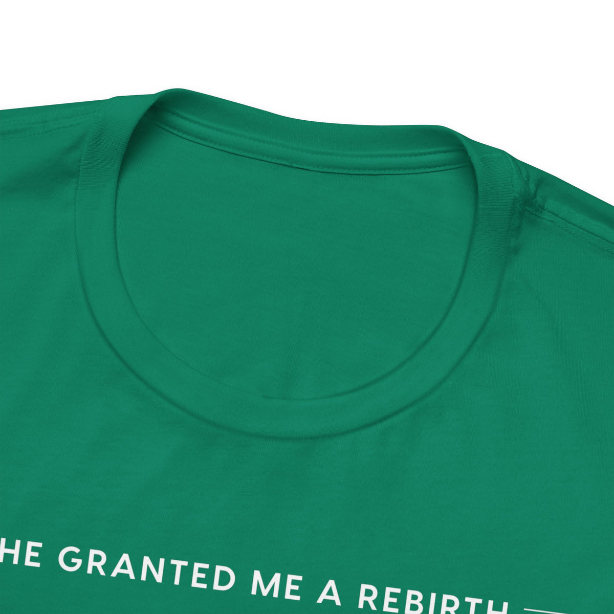 He Granted Me A Rebirth Unisex T-Shirt (Dark)