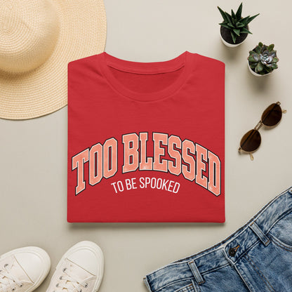 Too Blessed To Be Spooked Halloween T-Shirt - CURVY