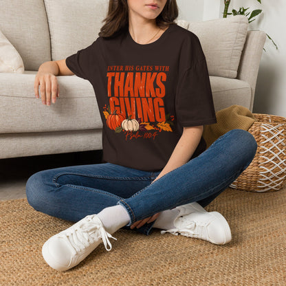 Enter His Gates With Thanksgiving T-Shirt