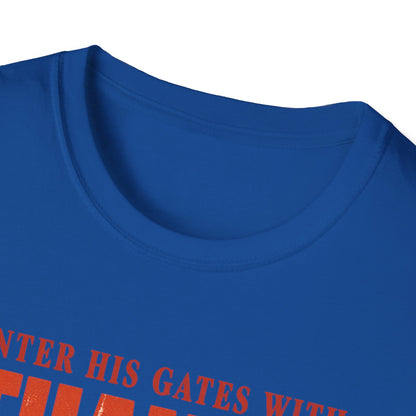 Enter His Gates With Thanksgiving T-Shirt