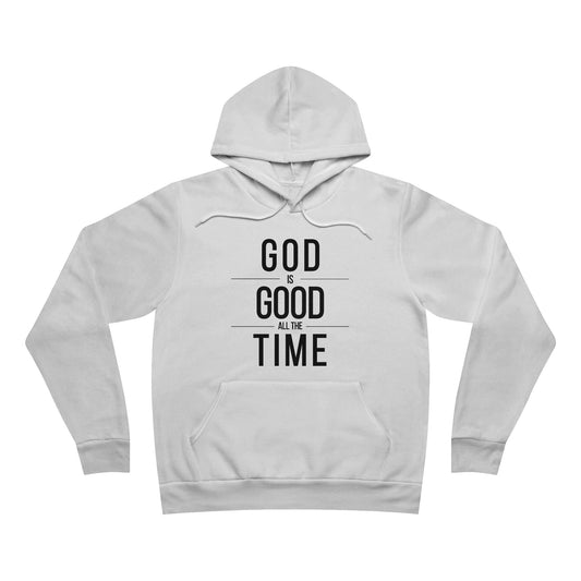 God Is Good All The Time Unisex Christian Hoodie