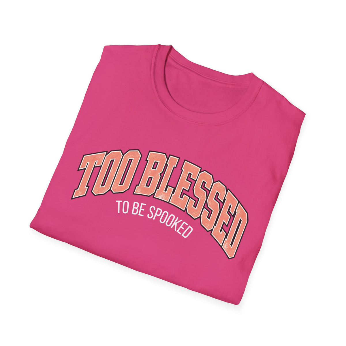 Too Blessed To Be Spooked Halloween T-Shirt - CURVY