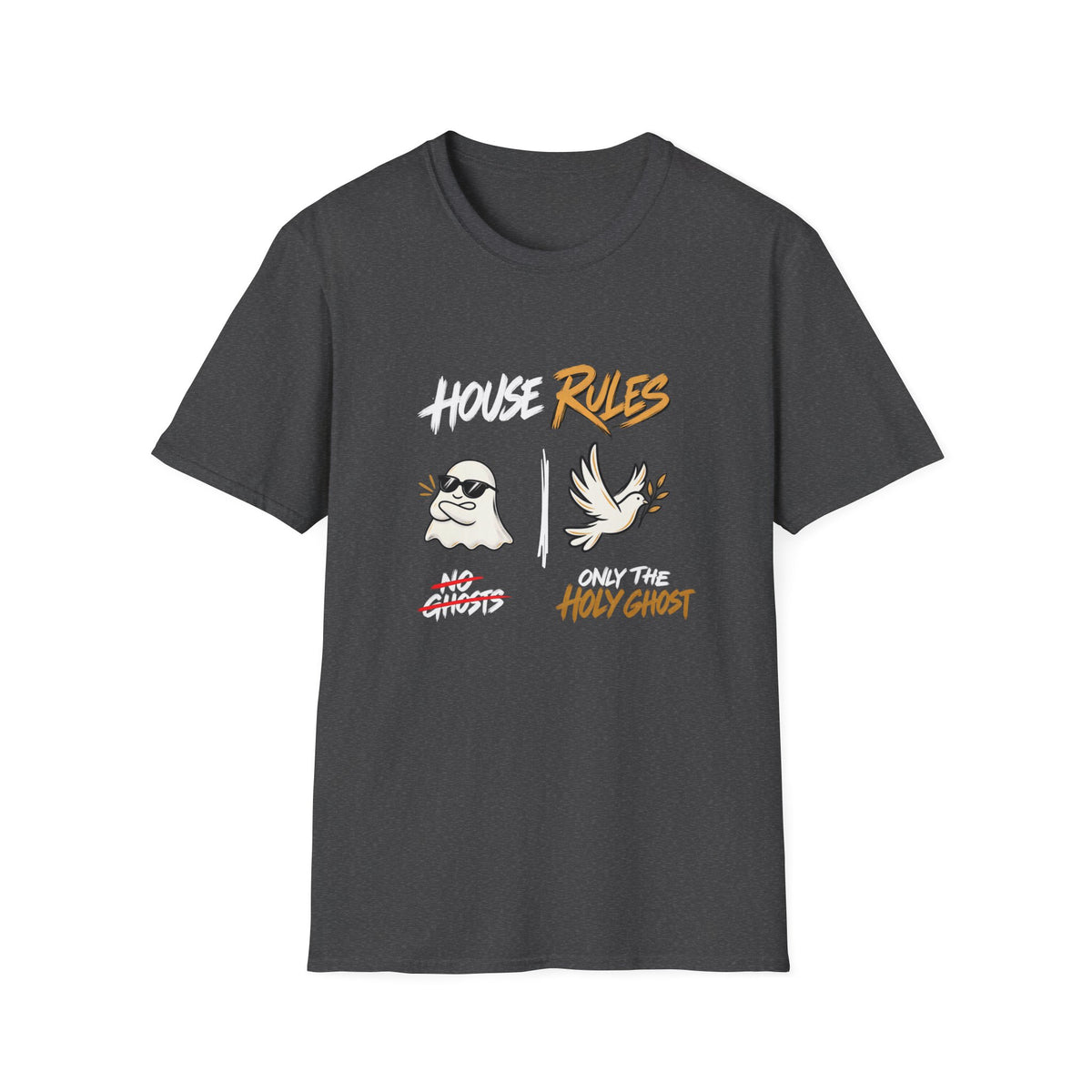 House Rules: No Ghosts / Only The Holy Ghost  Halloween T-Shirt - CURVY