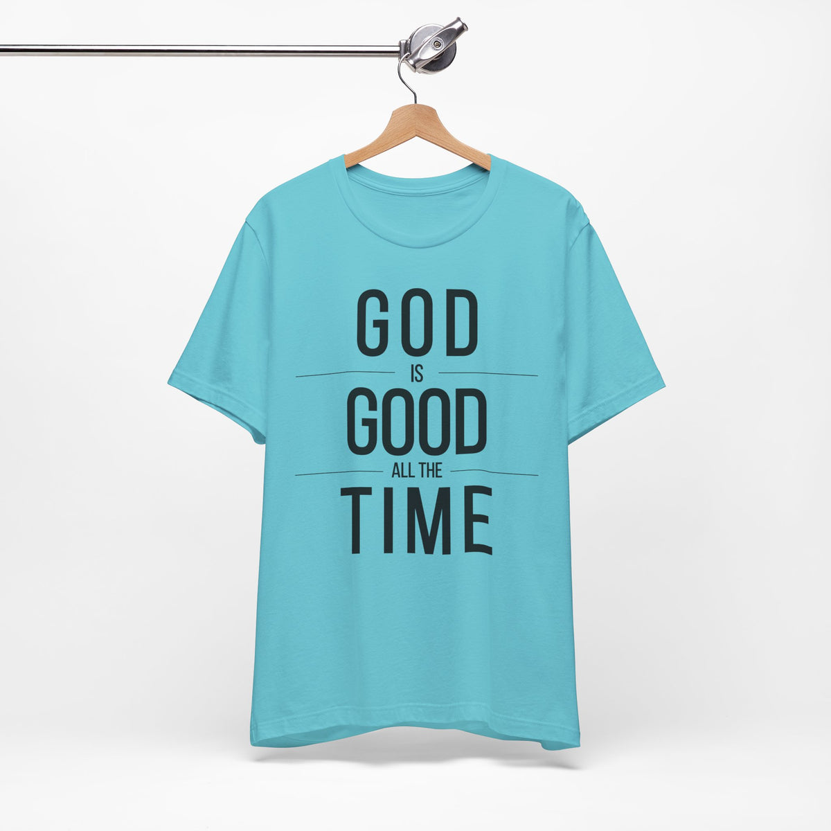 God Is Good All The Time Unisex Christian T-Shirt (Color)
