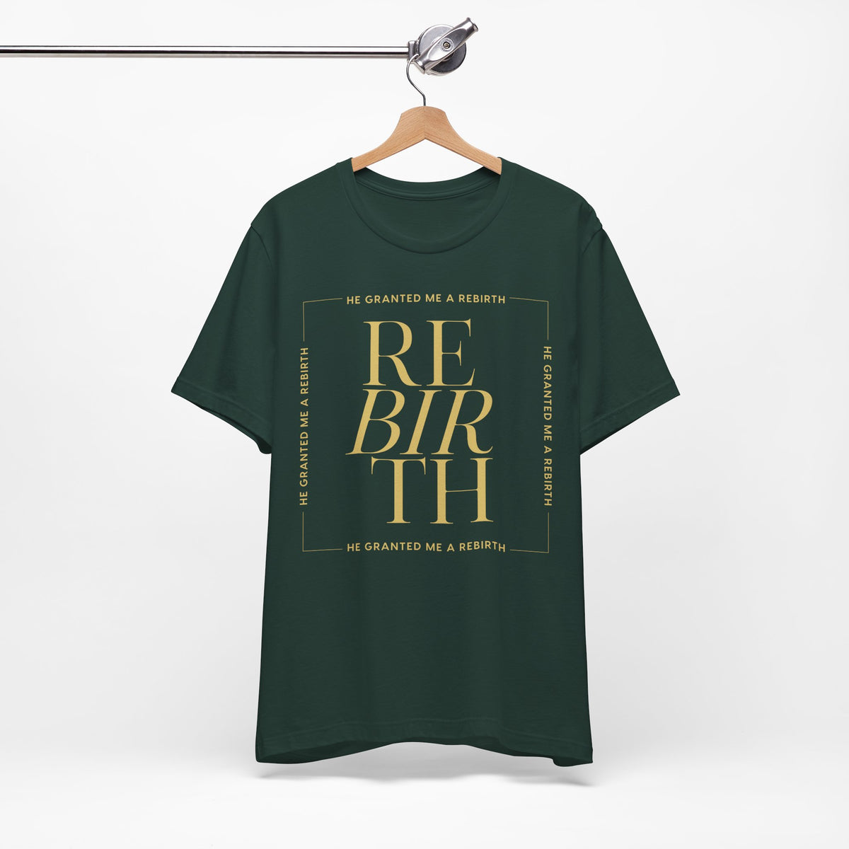 He Granted Me A Rebirth Unisex T-Shirt (Dark + Gold Text)
