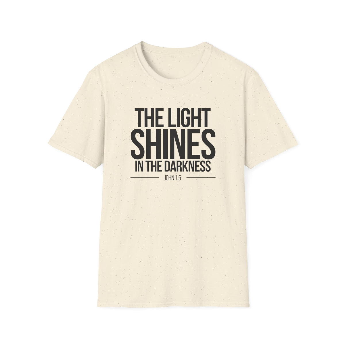 The Light Shines in the Darkness T-Shirt (Light)