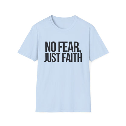 No Fear, Just Faith T-Shirt (Light)