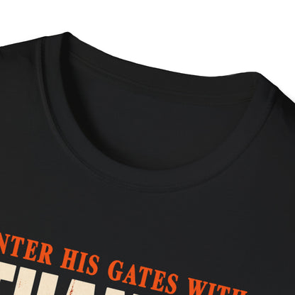 Enter His Gates With Thanksgiving T-Shirt