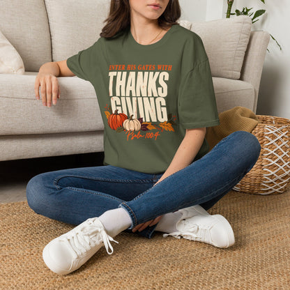 Enter His Gates With Thanksgiving T-Shirt