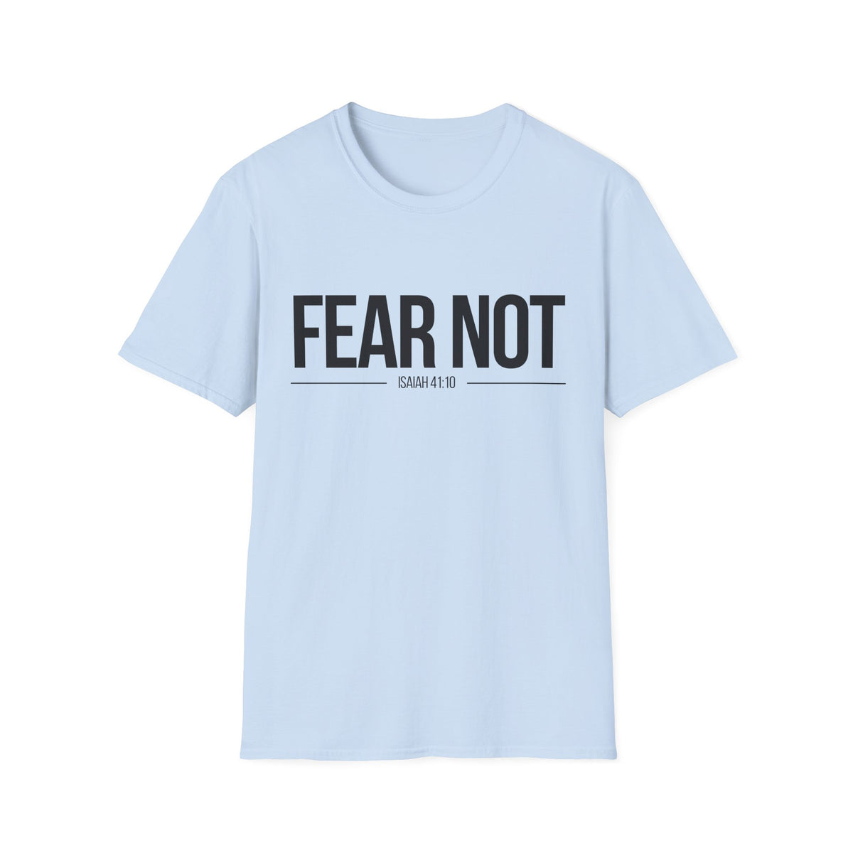 Fear Not T-Shirt (Light) - CURVY