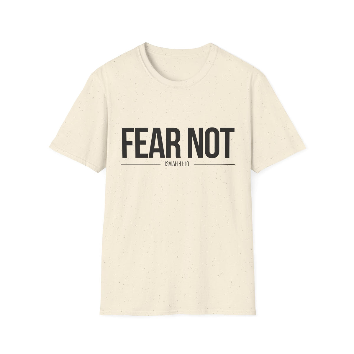 Fear Not T-Shirt (Light)