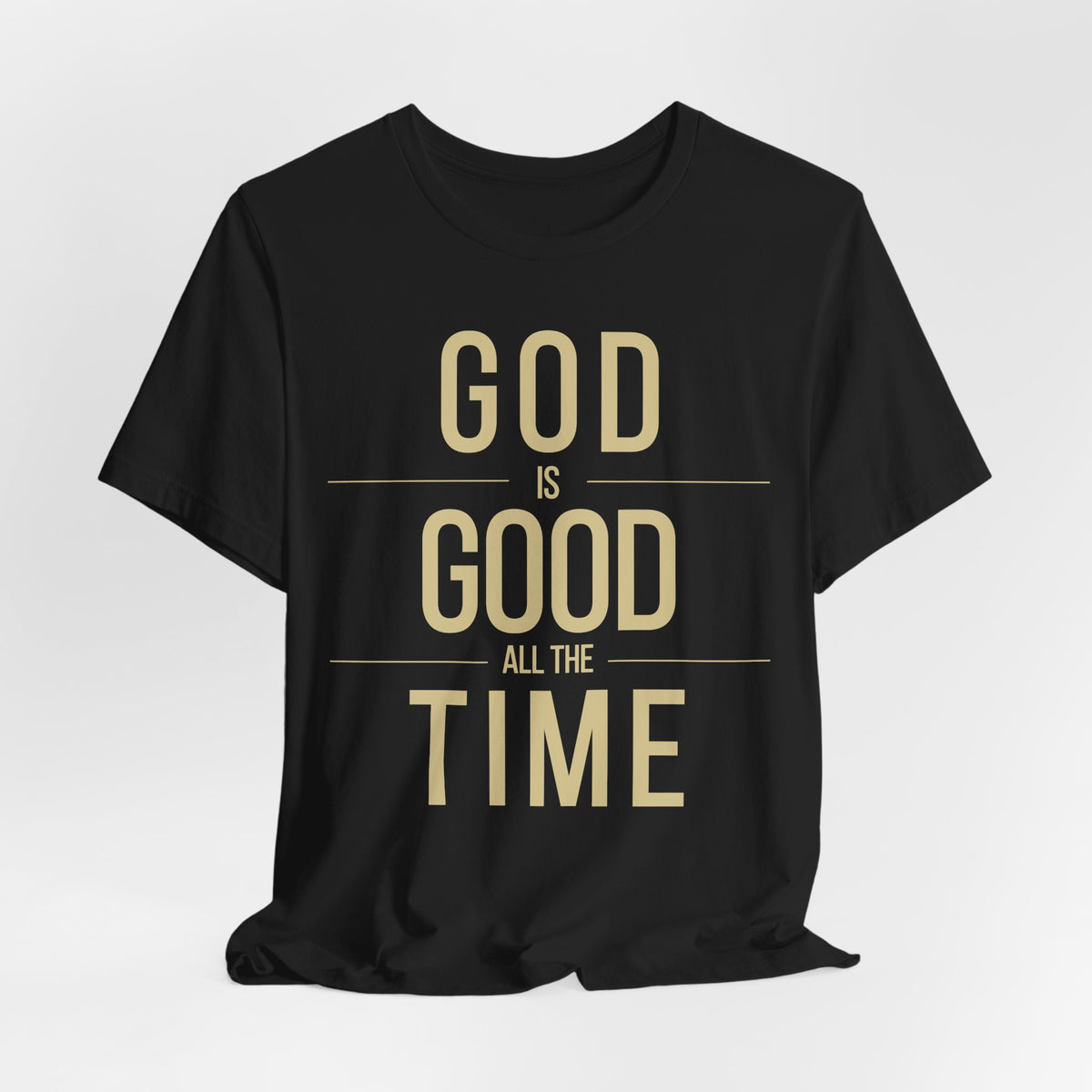 God Is Good Unisex T-Shirt  (Dark + Gold Text)