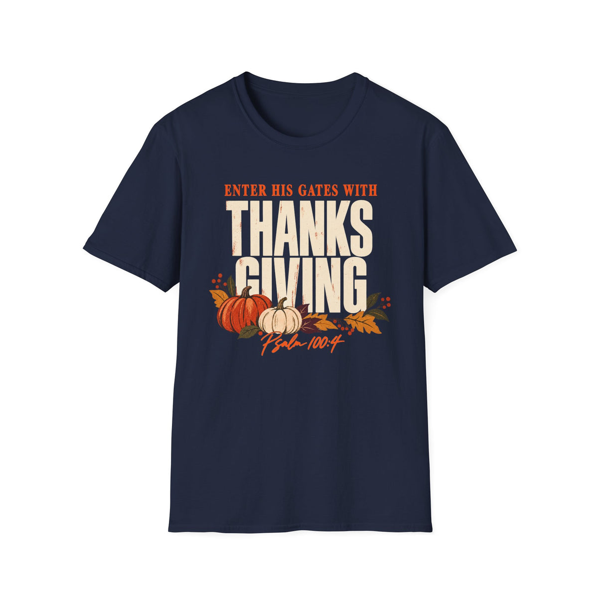 Enter His Gates With Thanksgiving T-Shirt - CURVY