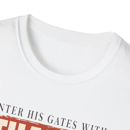 Enter His Gates With Thanksgiving Graphic T-Shirt