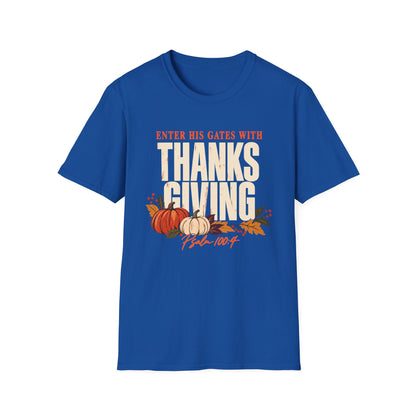 Enter His Gates With Thanksgiving T-Shirt