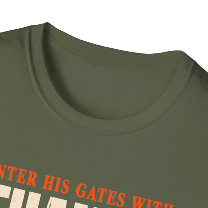 Enter His Gates With Thanksgiving T-Shirt
