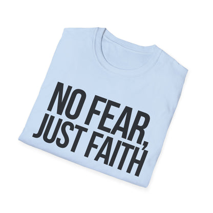 No Fear, Just Faith T-Shirt (Light) - CURVY