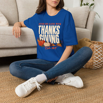 Enter His Gates With Thanksgiving T-Shirt