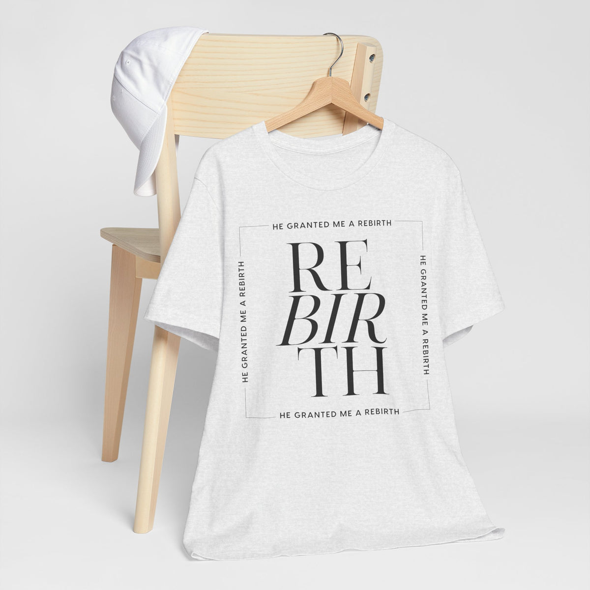 He Granted Me A Rebirth Unisex T-Shirt (Light)