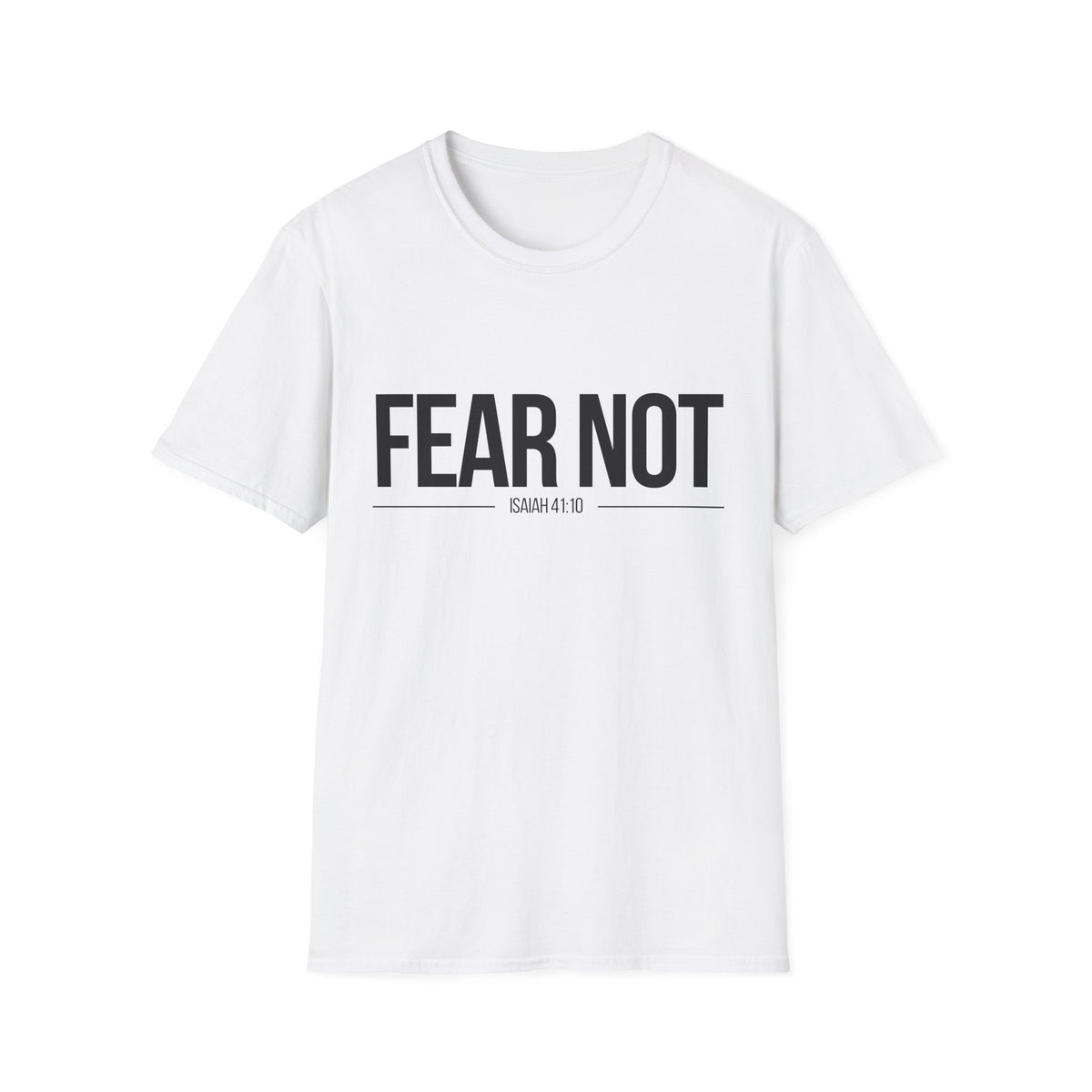 Fear Not T-Shirt (Light)