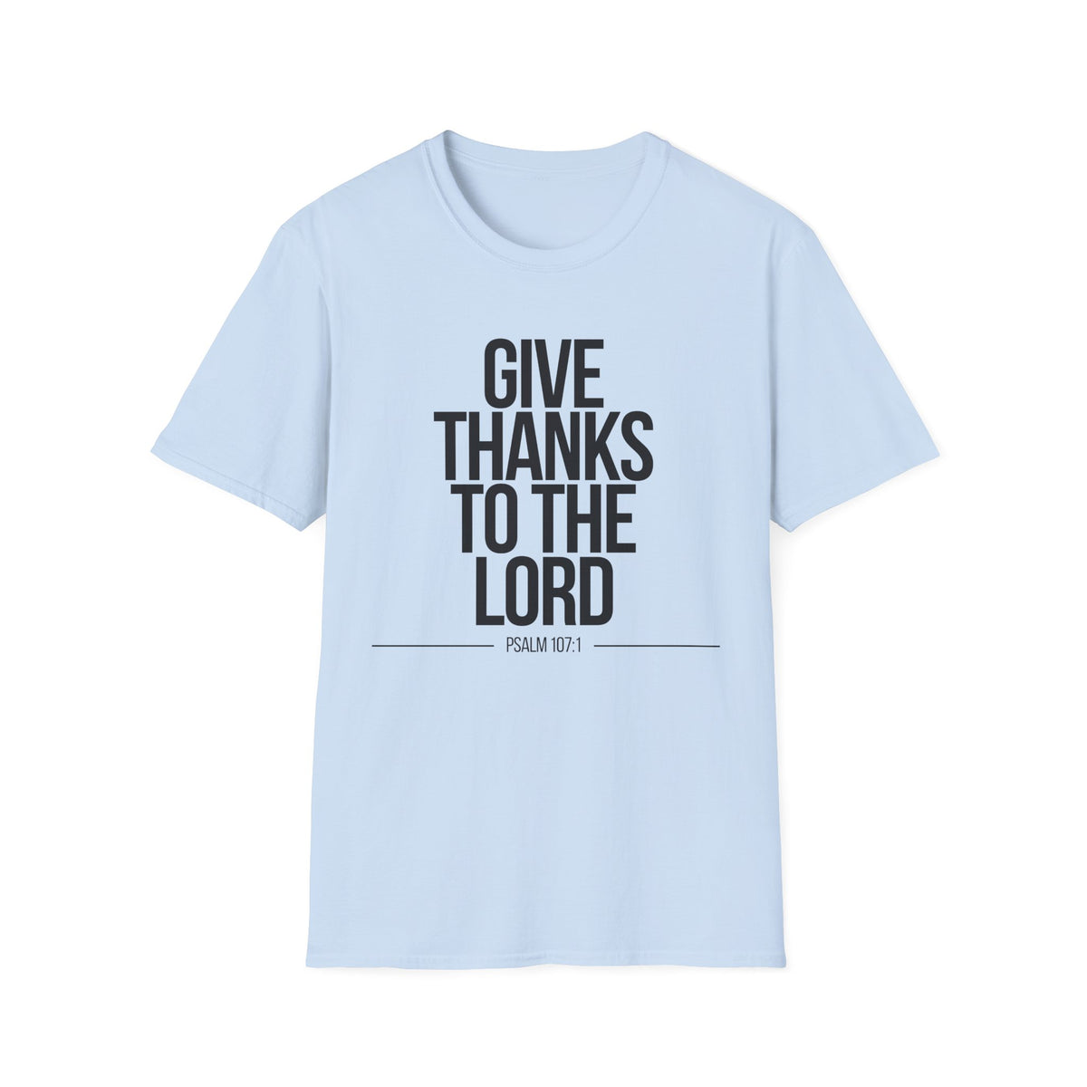Give Thanks to the Lord T-Shirt (Light)