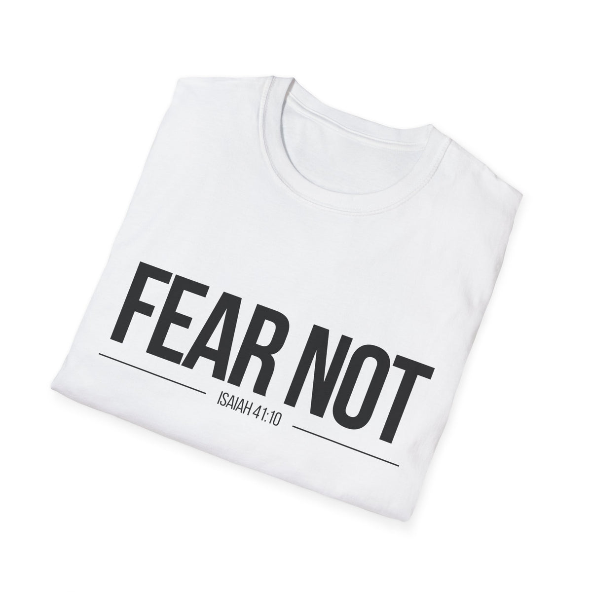 Fear Not T-Shirt (Light)