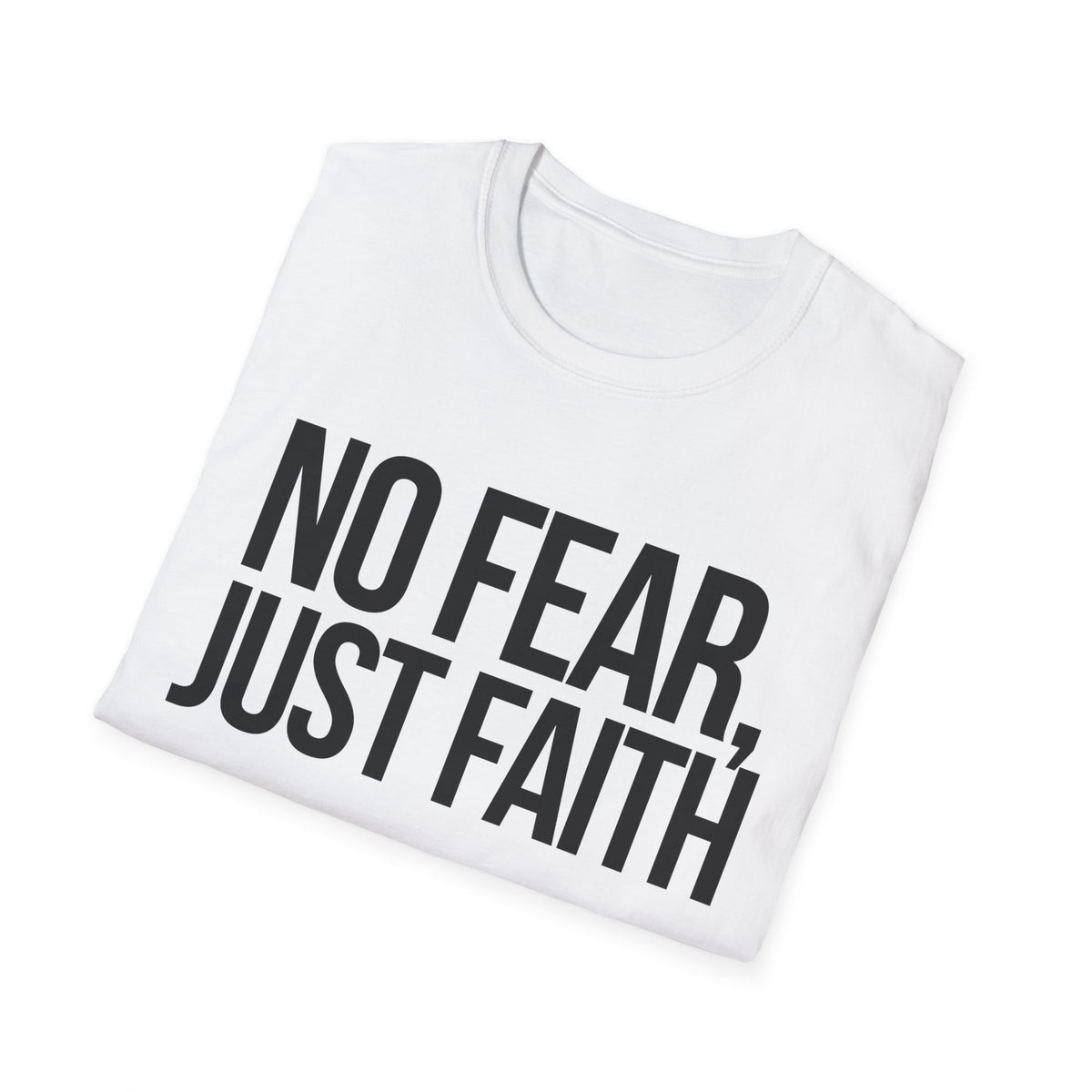 No Fear, Just Faith T-Shirt (Light) - CURVY