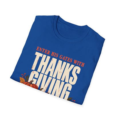 Enter His Gates With Thanksgiving T-Shirt
