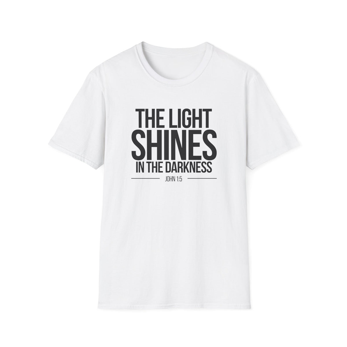 The Light Shines in the Darkness T-Shirt (Light)