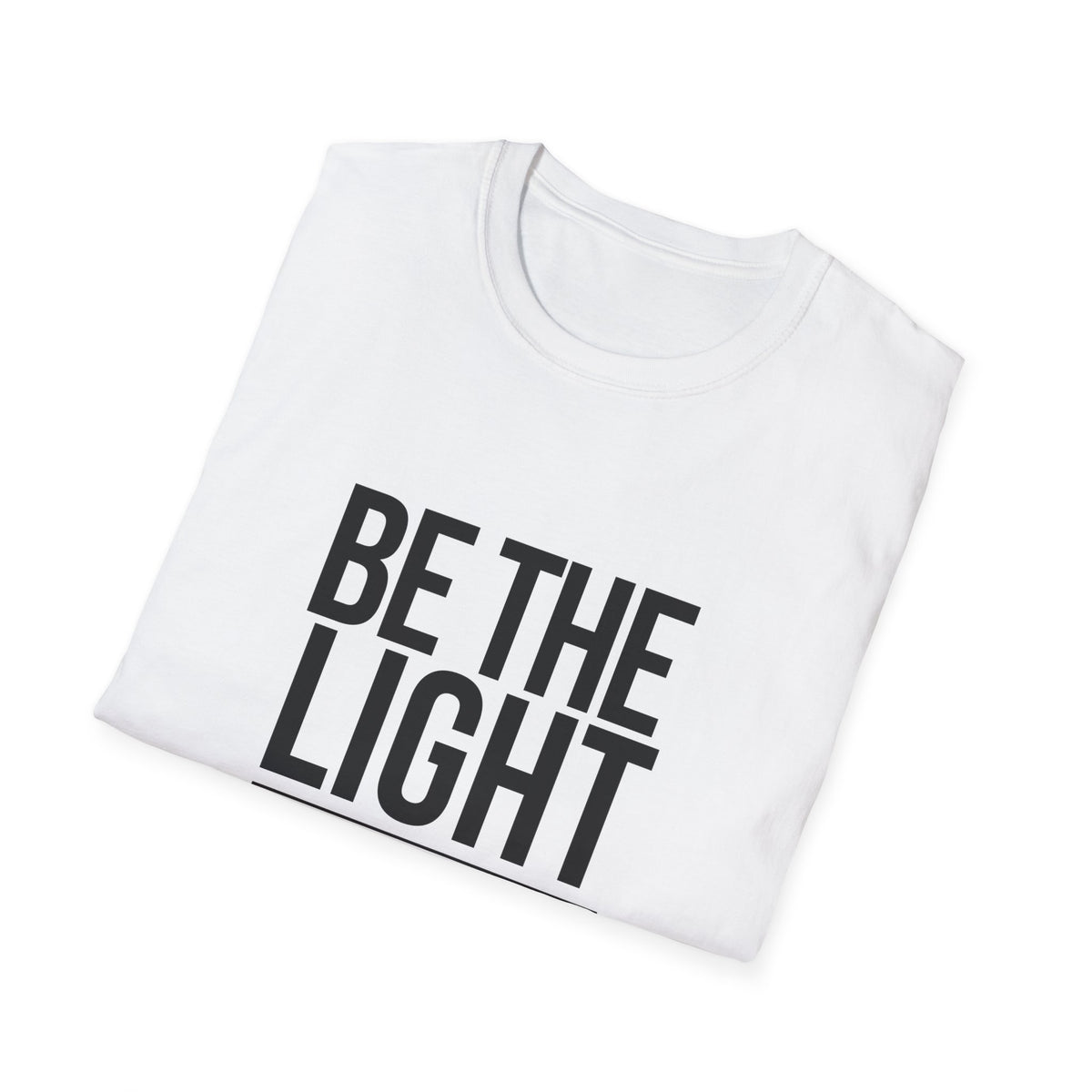 Be the Light T-Shirt (Light)
