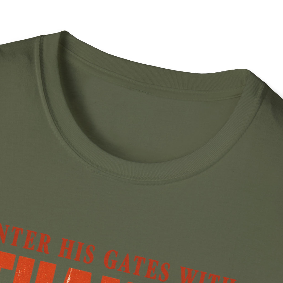 Enter His Gates With Thanksgiving T-Shirt