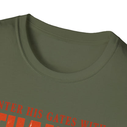 Enter His Gates With Thanksgiving T-Shirt