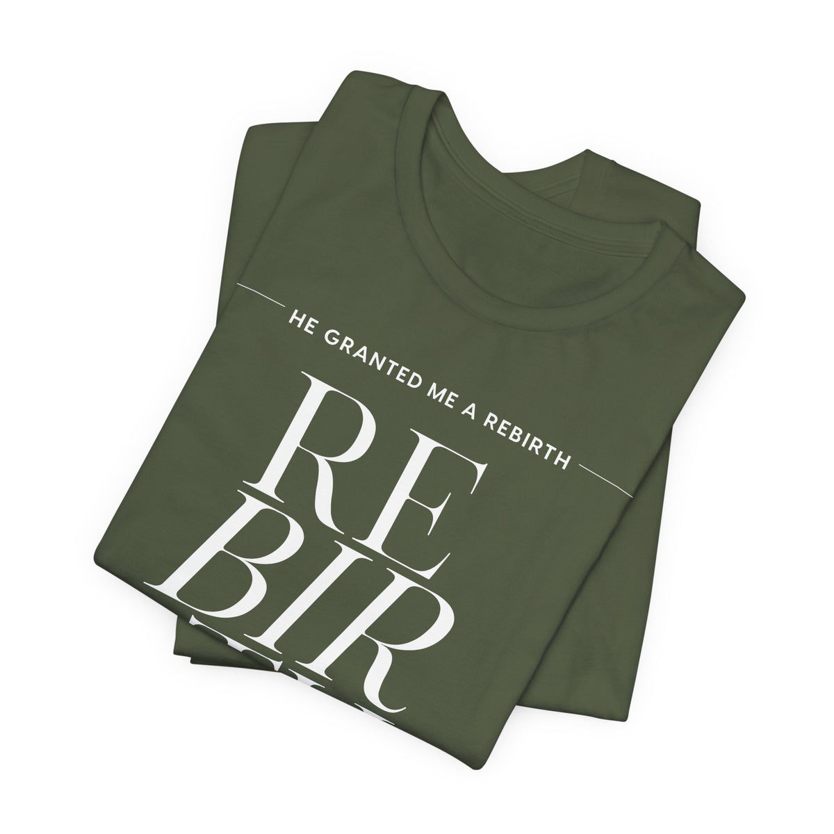 He Granted Me A Rebirth Unisex T-Shirt (Dark)