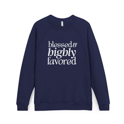 Blessed & Highly Favored Unisex Christian Sweatshirt (Blue)