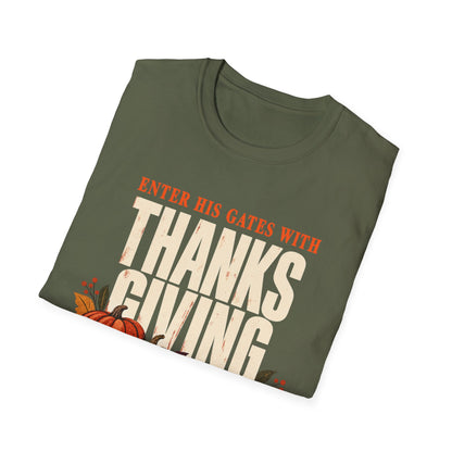 Enter His Gates With Thanksgiving T-Shirt