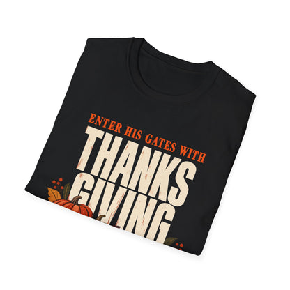 Enter His Gates With Thanksgiving T-Shirt