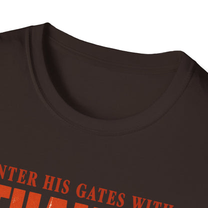 Enter His Gates With Thanksgiving T-Shirt