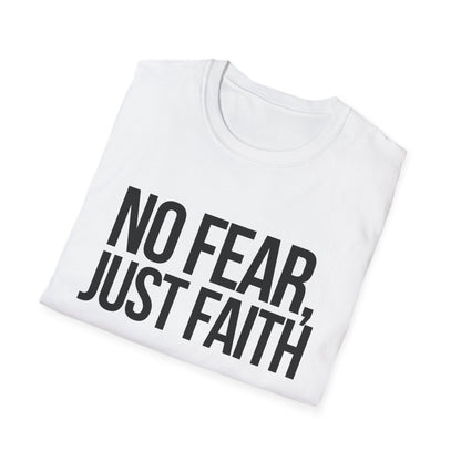 No Fear, Just Faith T-Shirt (Light)