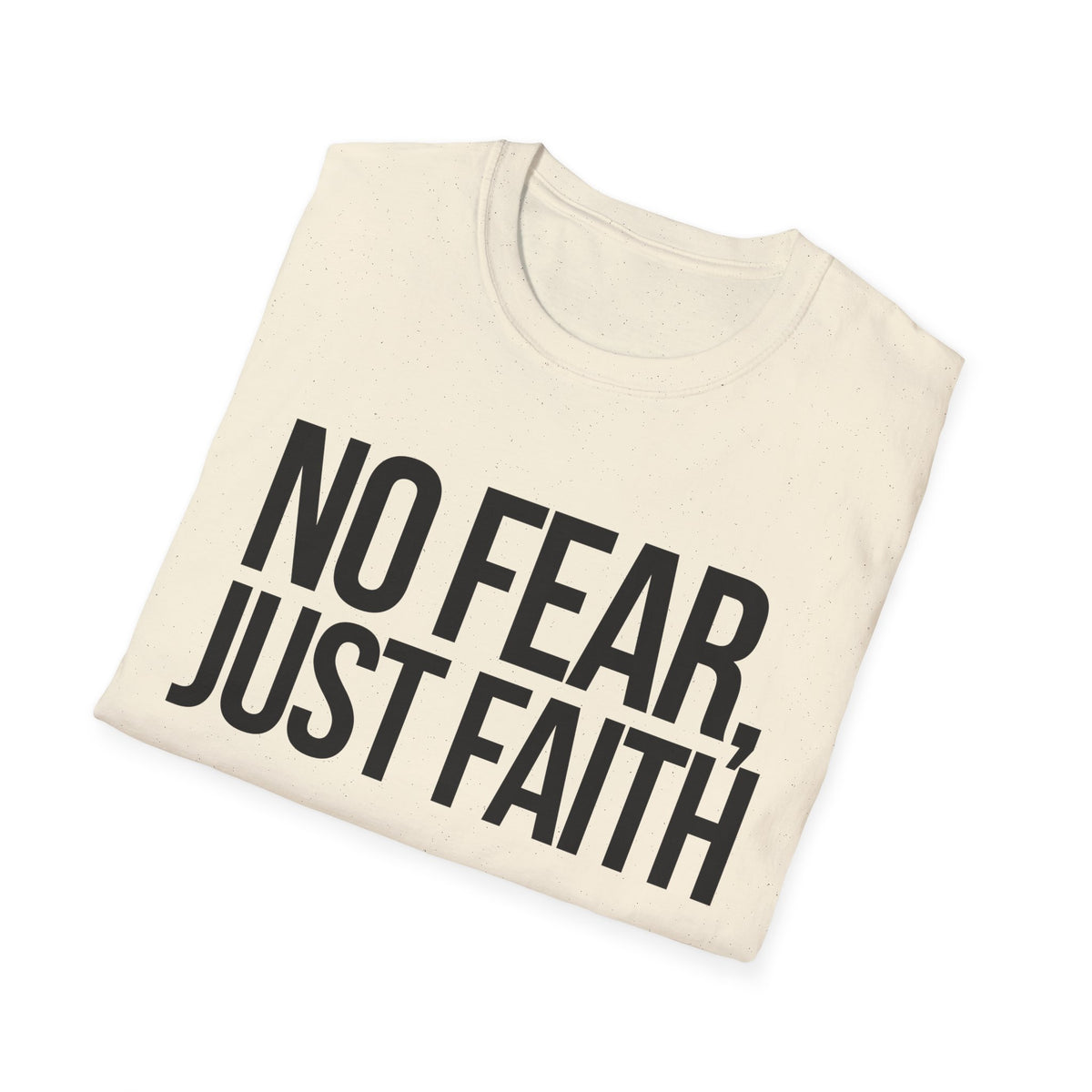 No Fear, Just Faith T-Shirt (Light) - CURVY