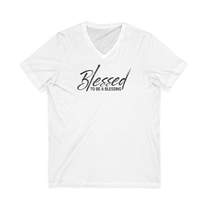 Blessed To be a Blessing V-Neck T-Shirt