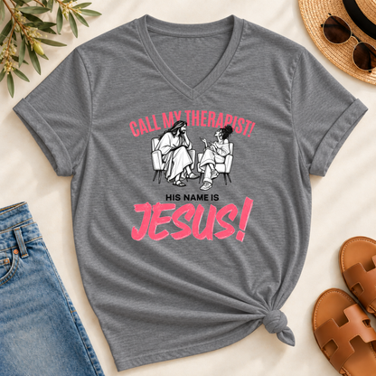CALL MY THERAPIST! V-Neck T-Shirt