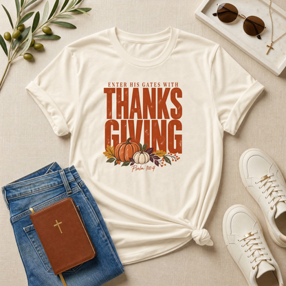Enter His Gates With Thanksgiving Graphic T-Shirt