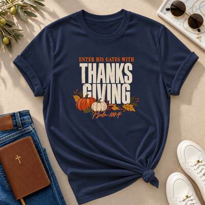 Enter His Gates With Thanksgiving T-Shirt - CURVY