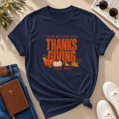Enter His Gates With Thanksgiving T-Shirt - CURVY