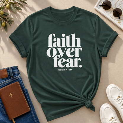 Faith Over Fear Christian T-Shirt