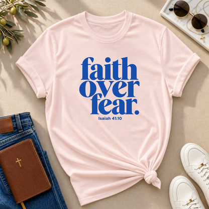 Faith Over Fear Christian T-Shirt