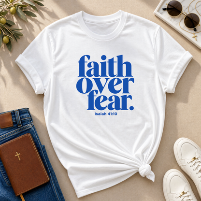 Faith Over Fear Christian T-Shirt